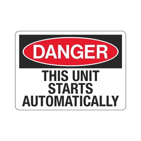 Danger This Unit Starts Automatically Sign